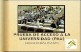 PRUEBA DE ACCESO A LA UNIVERSIDAD (PAU) Colegio Begoña (FUHEM)