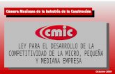 Octubre 2009. Ley para el Desarrollo de la Competitividad de la Micro, Pequeña y Mediana Empresa.