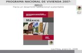 PROGRAMA NACIONAL DE VIVIENDA 2007-2012: Los Pinos, enero 21, 2008 Hacia un desarrollo habitacional sustentable.