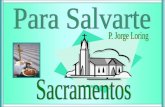Los Sacramentos son: Signos sensibles que confieren la gracia que significan. (Nuevo CATIC, n. 1127) Ritos, ceremonias sagradas (que incluyen palabra.