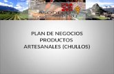 PLAN DE NEGOCIOS PRODUCTOS ARTESANALES (CHULLOS).