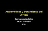 Antieméticos y tratamiento del vértigo Farmacología clínica UCR-I semestre 2011.
