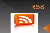 El RSS es un formato basado en XML que permite encontrar aquella información que mejor se adapta a lo que el usuario desea, pero también ofrecerla de.