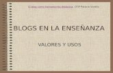 BLOGS EN LA ENSEÑANZA VALORES Y USOS El blog como herramienta didácticaEl blog como herramienta didáctica. CEIP Palacio Valdés.