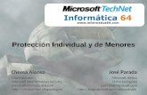 Protección Individual y de Menores José Parada Microsoft Ibérica IT Pro Evangelist jparada@microsoft.com  Chema Alonso.