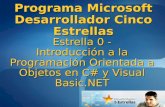 Estrella 0 - Introducción a la Programación Orientada a Objetos en C# y Visual Basic.NET Programa Microsoft Desarrollador Cinco Estrellas.