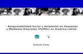 - Responsabilidad Social y Ambiental en Pequeñas y Medianas Empresas (PyMEs) en América Latina- Antonio Vives.