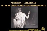 JUSTICIA y LIBERTAD al ARTE PERUANO CONTEMPORÁNEO Presentación Nº 48 Gabriela Lavarello Vargas de Velaochaga (Perú) - setiembre 2010.