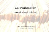 La evaluación en el Nivel Inicial Dr. Daniel Brailovsky (UTDT / ISPEI Eccleston)