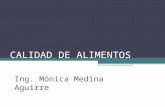 CALIDAD DE ALIMENTOS Ing. Mónica Medina Aguirre. 1. INTRODUCCION Tiempo difícil para organizaciones X proceso de cambio Competitividad global.