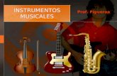 INSTRUMENTOS MUSICALES Prof. Figueroa. Temas a Discutir 1. Def. Instrumento Musical 2. Orígenes 3.Inst. de Orquesta Clásica 4. Clasificaciones a)Producción.