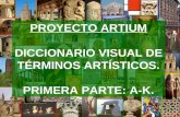 PROYECTO ARTIUM DICCIONARIO VISUAL DE TÉRMINOS ARTÍSTICOS. PRIMERA PARTE: A-K.