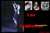 Los Los fascismos fascismos 1920-1940 Eleuterio J. Saura Generalidades.