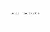 CHILE 1958-1970. MARCADO POR EL ENFRENTAMIENTO DE LAS SUPERPOTENCIAS EN LA GUERRA FRÍA EXISTE UN CONTEXTO INTERNACIONAL POLARIZADO REPERCUTE EN LOS PARTIDOS.