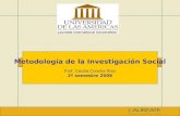 Metodología de la Investigación Social Prof. Cecilia Concha Ríos 2º semestre 2008.
