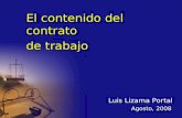 El contenido del contrato de trabajo Agosto, 2008 Luis Lizama Portal.