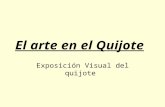 El arte en el Quijote Exposición Visual del quijote.