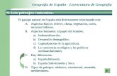 Geografía de España - Licenciatura de Geografía 4. Los paisajes naturales. El paisaje natural en España está directamente relacionado con: A.Aspectos físicos: