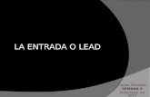 LA ENTRADA O LEAD Carlos Terrones SEMANA 6 Setiembre de 2012.