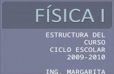 ESTRUCTURA DEL CURSO CICLO ESCOLAR 2009-2010 ING. MARGARITA ZAGO.