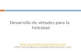 Desarrollo de virtudes para la Felicidad   informacion@comunidadmatrimonios.com.