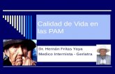 Calidad de Vida en las PAM Dr. Hernán Fritas Yaya Medico Internista - Geriatra.