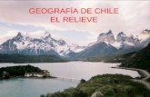 GEOGRAFÍA DE CHILE EL RELIEVE. CONCEPTOS GENERALES.