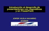 1 Introducción al desarrollo de presentaciones con diapositivas y en PowerPoint JOFER VILELA NAVARRO 9726609.