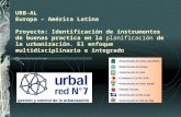 URB-AL Europa – América Latina Proyecto: Identificación de instrumentos de buenas practica en la planificación de la urbanización. El enfoque multidisciplinario.