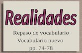 Repaso de vocabulario Vocabulario nuevo pp. 74-78.