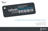 10 tendencias en formatos comerciales urbanos Carlos Jordana cjordana@merk2.com Septiembre de 2010.