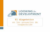 El diagnóstico en los proyectos de cooperación. Contenidos  Presentación El diagnóstico en los proyectos de cooperación internacional.