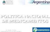 Dr. Rubén Torres Superintendente de Servicios de Salud POLITICA NACIONAL DE MEDICAMENTOS.