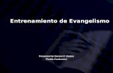 Entrenamiento de Evangelismo Presented by Gerson P. Santos Florida Conference.