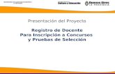 Presentación del Proyecto Registro de Docente Para Inscripción a Concursos y Pruebas de Selección.