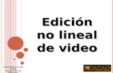 Universidad de Los Andes Producción de Televisión Abril, 2009 Edición no lineal de video.