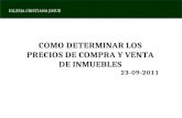 IGLESIA CRISTIANA JOSUE COMO DETERMINAR LOS PRECIOS DE COMPRA Y VENTA DE INMUEBLES 23-09-2011.