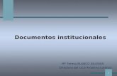Documentos institucionales Mª Teresa BLANCO IGLESIAS Directora del I.E.S Anselmo Lorenzo 1.