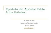 Epístola del Apóstol Pablo A los Gálatas Síntesis del Nuevo Testamento Arturo Pérez .