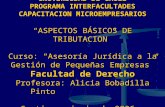 UNIVERSIDAD DE CHILE PROGRAMA INTERFACULTADES CAPACITACION MICROEMPRESARIOS ASPECTOS BÁSICOS DE TRIBUTACION Curso: Asesoría Jurídica a la Gestión de Pequeñas.