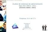 ©2011 Leyva Consultores, S.C.. Todos los Derechos Reservados Auditor de sistemas de administración bajo ISO 19011: 2011 (OHSAS 18001: 2007) Presentado.