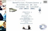 ©2011 Leyva Consultores, S.C.. Todos los Derechos Reservados Beneficios Financieros y Económicos de los Sistemas de Calidad (ISO 10014: 2006) (Empresa.