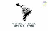 ASISTENCIA SOCIAL AMÉRICA LATINA. I. Definición del Sistema. II. Aspectos presupuestarios del Sistema. III. Caso México. IV. Caso Chile. V. Caso Colombia.