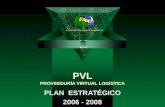 PVL PROVEEDURÍA VIRTUAL LOGÍSTICA PLAN ESTRATÉGICO 2006 - 2008.