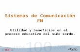 Sistemas de Comunicación FM Utilidad y beneficios en el proceso educativo del niño sordo.