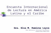 Dra. Elsa M. Ramírez Leyva C ENTRO U NIVERSITARIO DE I NVESTIGACIONES B IBLIOTECOLÓGICAS UNIVERSIDAD NACIONAL AUTÓNOMA DE MÉXICO Encuesta Internacional.