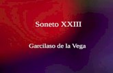 Soneto XXIII Garcilaso de la Vega. 2/13/2014Template copyright 2005  Contexto Histórico: Siglo de Oro de la literatura renacentista.