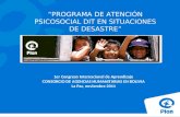PROGRAMA DE ATENCIÓN PSICOSOCIAL DIT EN SITUACIONES DE DESASTRE 1er Congreso Internacional de Aprendizaje CONSORCIO DE AGENCIAS HUMANITARIAS EN BOLIVIA.