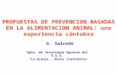 PROPUESTAS DE PREVENCION BASADAS EN LA ALIMENTACION ANIMAL: una experiencia cántabra G. Salcedo Dpto. de Tecnología Agraria del I.E.S. La Granja, Heras.