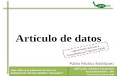 Artículo de datos Pablo Muñoz Rodríguez Taller GBIF: De la publicación de datos a la publicación de artículos científicos "data papers" GBIF España. Unidad.
